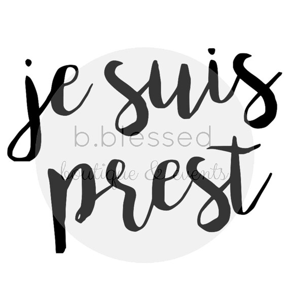 Je Suis Prest Svg Png Etsy