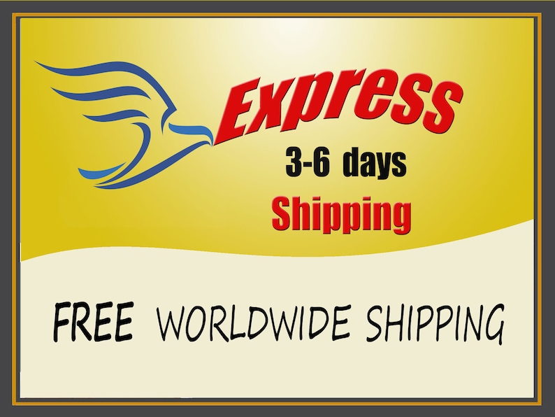 May include: A yellow and white graphic with a blue bird logo and the text "Express 3-6 days Shipping" in red. The text "FREE WORLDWIDE SHIPPING" is in black on a white background.