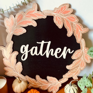 Gather sign, fall wedding decor, Thanksgiving dining room sign, gather cutout, fall decor