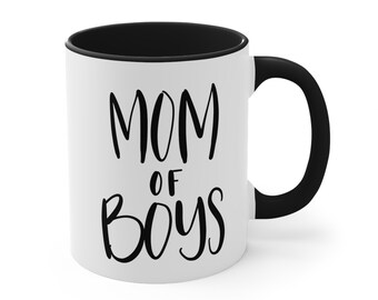 Mom of Boys Coffee Mug - Funny Novelty Parenting Gift