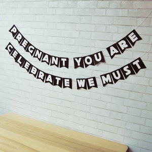 Pregnant You Are Celebrate We Must Banner, Galactic Baby Shower Banner, Galaxy Baby Shower, Custom Parties by PartyAtYourDoor on Etsy