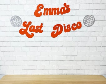 Last Disco Bachelorette Party Banner, Disco Themed Bachelorette Party, 70's Bachelorette Banner, Custom Parties by PartyAtYourDoor on Etsy