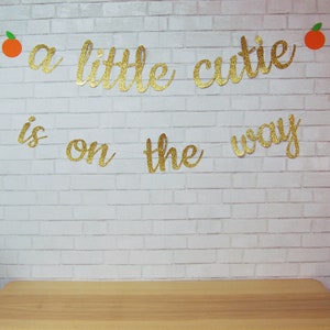 A Little Cutie is on the Way Banner, Little Cutie Baby Shower Banner, Little Cutie, Cutie Banner, Custom Parties by PartyAtYourDoor on Etsy