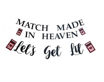 Match Made In Heaven Banner Wedding Decorations Bridal Shower Engagement Party Decor Bachelorette Party Backdrop Perfect Match Banner