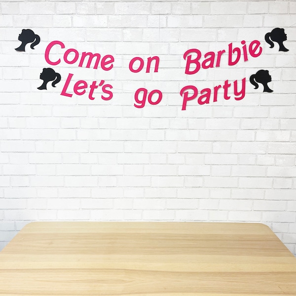Come On Let's Go Party Fashion Doll Banner, Glamour Doll Birthday Banner, Fashion Doll Birthday, Custom Parties by PartyAtYourDoor on Etsy