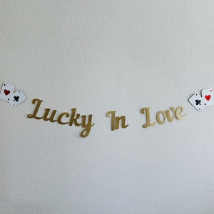 Lucky In Love Baralho de Cartas Tema de Cassino Banner Festa de Casamento Placa Glitter Banner de Despedida de Solteira Las Vegas Decoração de Despedida de Solteira Chá de Panela