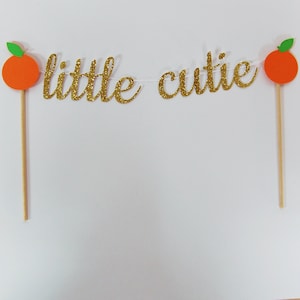 Little Cutie Cake Topper, Little Cutie Baby Shower, Little Cutie Baby Shower Decor, Custom Parties by PartyAtYourDoor on Etsy