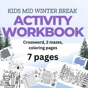 Puede incluir: Un libro de trabajo de actividades imprimible para niños con un tema de invierno. La portada presenta un paisaje nevado con un título morado que dice "Kids Mid Winter Break Activity Workbook". El texto debajo del título dice "Crossword, 2 mazes, coloring pages" y "7 pages".
