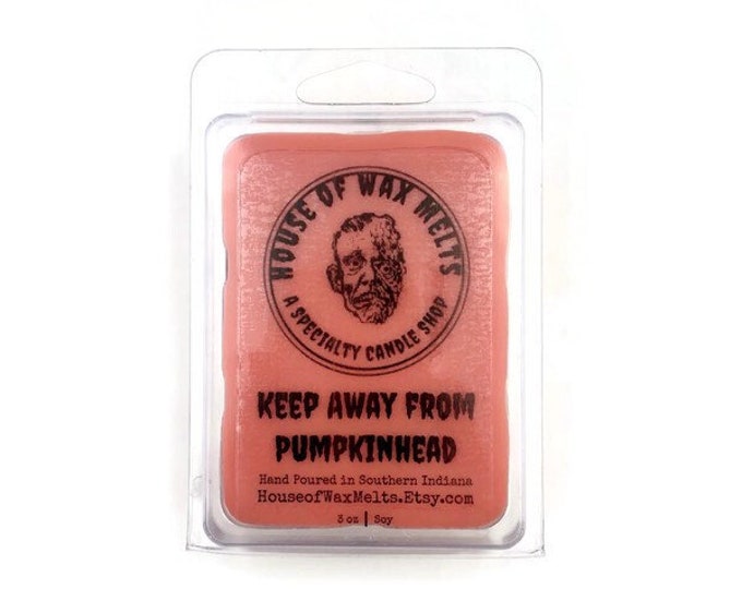 Pumpkin Spice Scented Horror Themed Wax Melts - Keep Away From Pumpkinhead by House of Wax Melts - Halloween Wax Melts