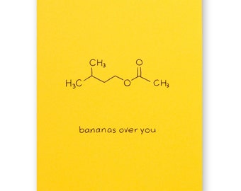 Science Valentine Card | Bananas Over You Food Fruit Foodie Pun | Nerd Geek Chemistry Love Anniversary Scientist Biology Biochemistry Cook