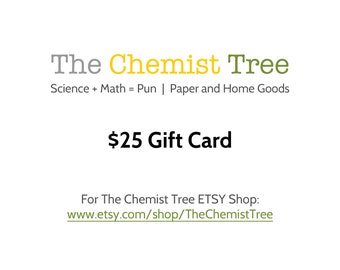 Science Math Gift Card USD 25 for The Chemist Tree Etsy Shop DIGITAL DOWNLOAD