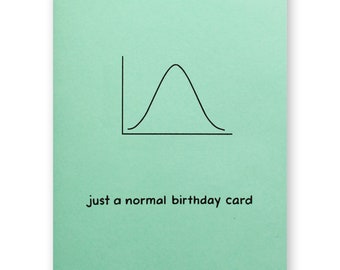 Normal Birthday Card | Statistics Normal Distribution | Gaussian Normal Curve | Statistician Biostats Data Science Actuary Math Nerd Geek