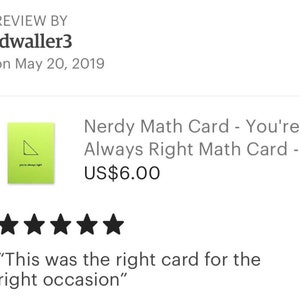 Math Teacher Card Always Right Angle Triangle Maths Nerd Geek Algebra Geometry Parents Mothers Day Fathers Day Spouse Wife Husband Boss image 2