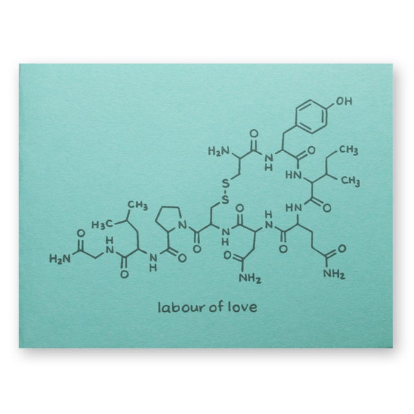 Oxytocin Nerd Pregnancy Card - Labour of Love - Science Baby Shower or Welcome Baby Card - Chemistry Baby Card - Geek Baby Card