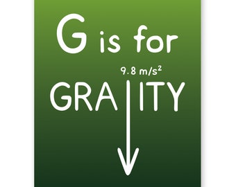 Science Digital Print G is for Gravity | Physics Poster 8x10 DIGITAL DOWNLOAD | Nerd Geek Teacher Math Scientist Engineer Classroom Decor