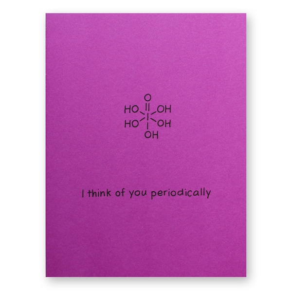 Chemistry Valentine Card Think Of You Periodically Science Chemist Nerd Geek Love Anniversary Periodic Long Distance Pandemic Thinking Miss