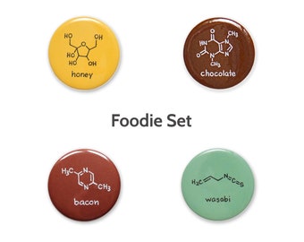 Foodie Food Science Buttons (1.5 in) Set of 4 | Chemistry Nutrition Nerd Badges Pin Geek badge Honey Wasabi Bacon Chocolate Cook Baker Chef