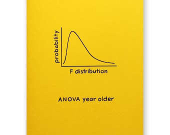 Statistics Birthday Pun Card | ANOVA Year Older | Analysis of Variance | Statistician Data Science Scientist Actuary Math Maths Nerd Geek
