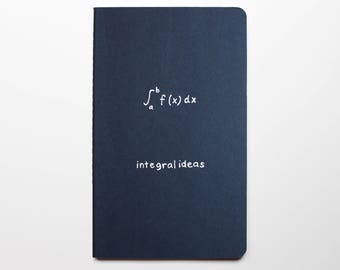 Notebook Calculus Integral Ideas (LARGE) - Math Nerd Thoughts Journal - funny hilarious nerdy geek gift mathematics teacher graduation gift