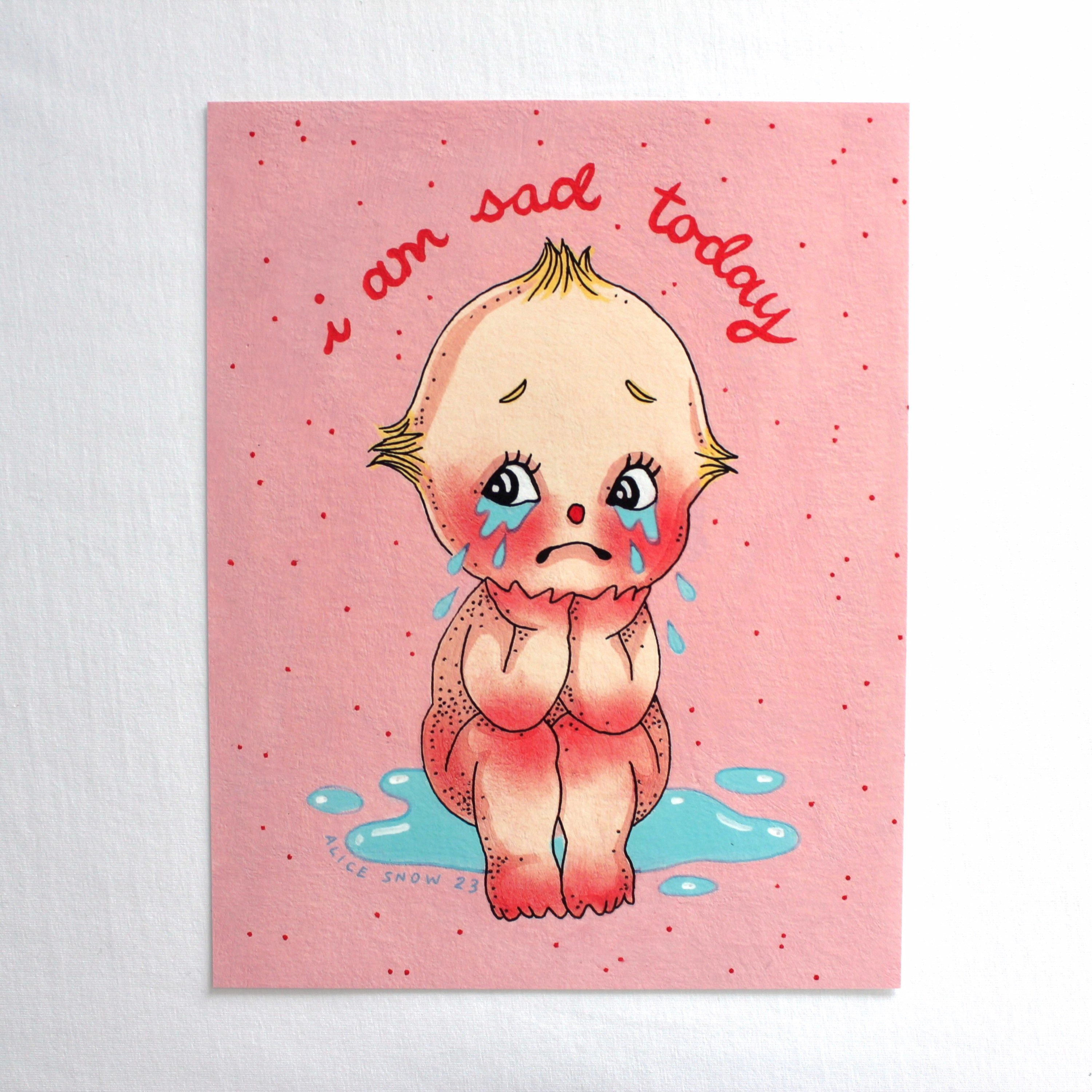 I Am Sad Today PRINTS - Etsy
