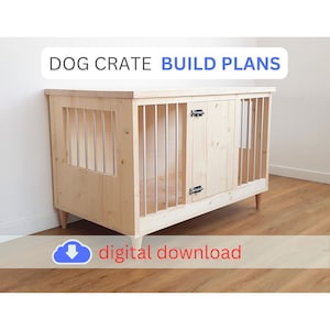 Modern Dog Crate Build Plans, DIY Dog Kennel Plans, Dog Furniture Plans, Digital Plans for DIY Dog Bed - House