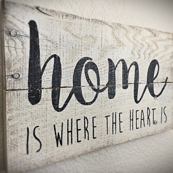 Home Is Where The Heart Is Sign | Farmhouse Decor, Hand Painted, Reclaimed Wood