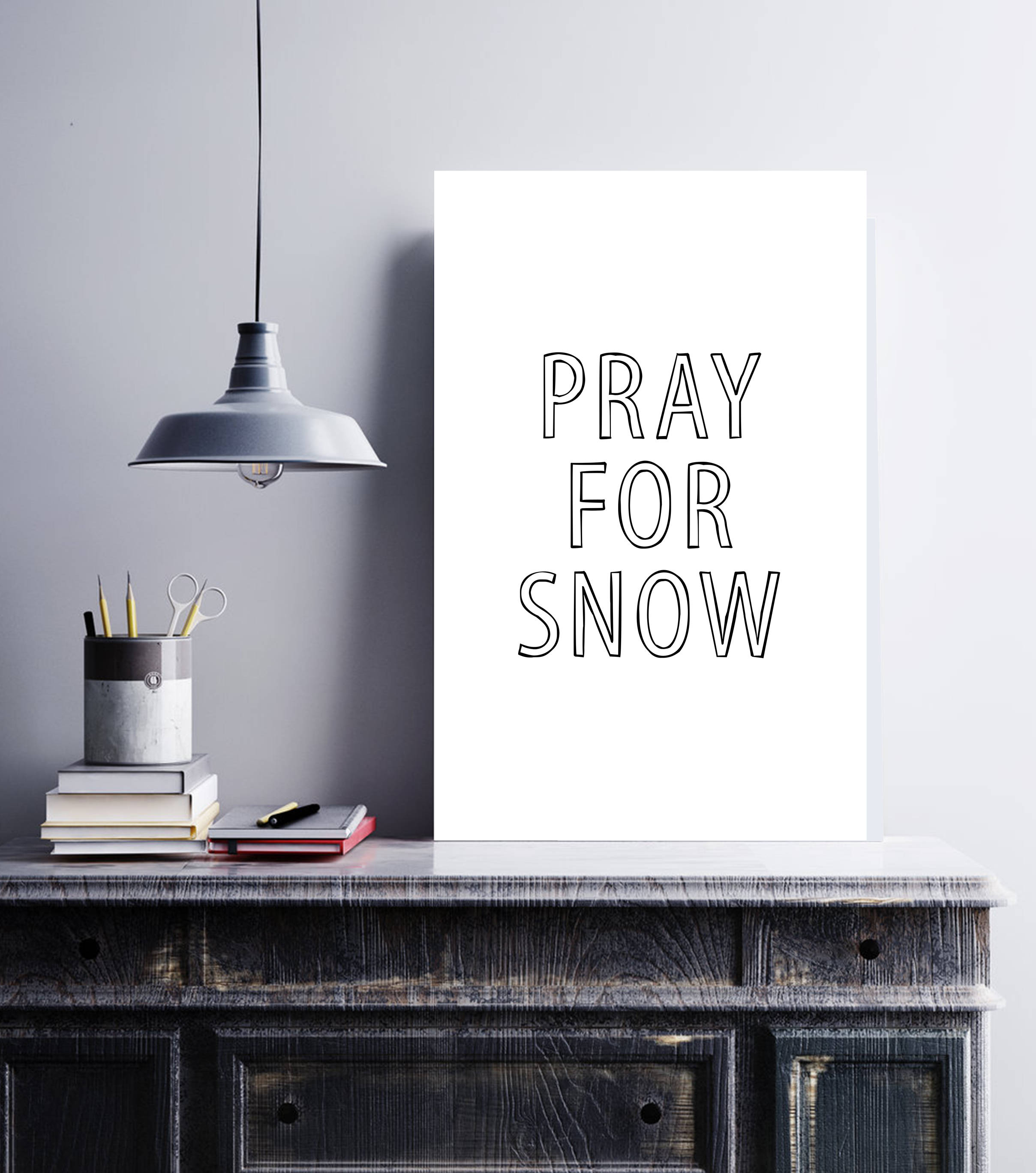 INSTANT DOWNLOAD 20x30 poster Pray for Snow Printable digital | Etsy