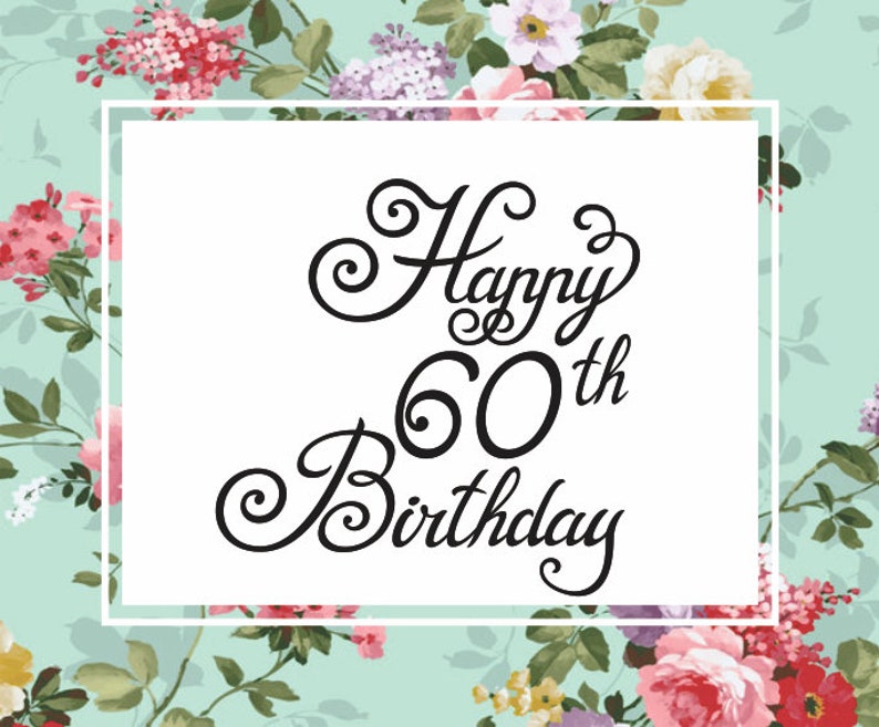 Download Happy 60th Birthday SVG Cricut Happy 60th Birthday Clipart | Etsy