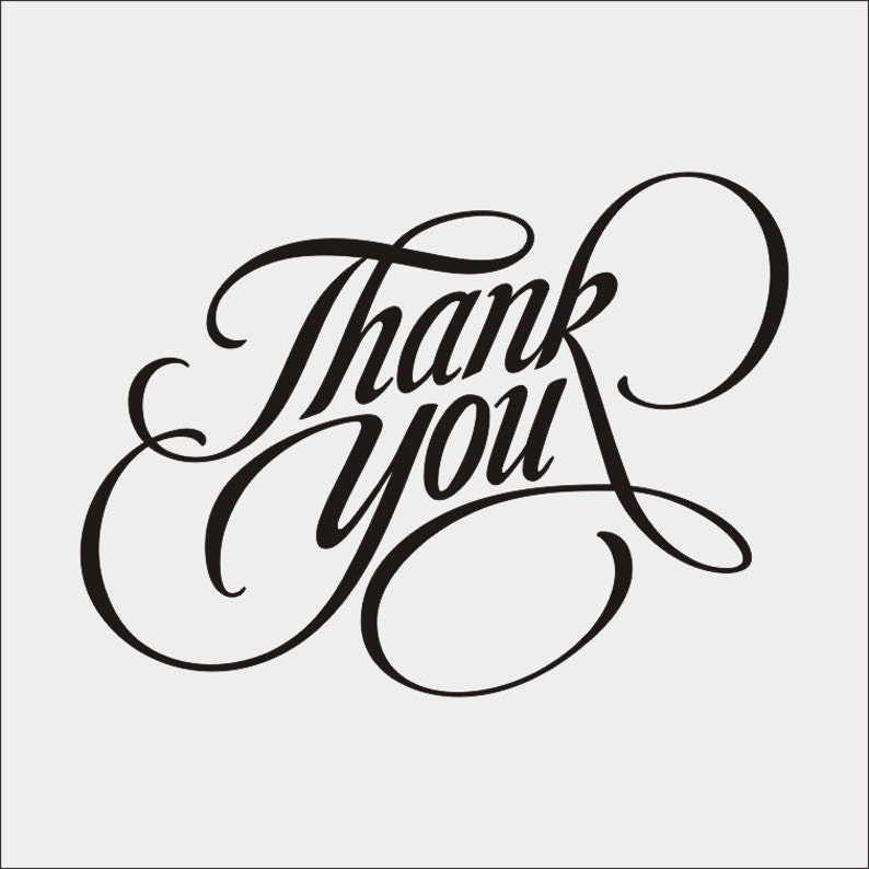 May include: A white background features the words "Thank You" in elegant black script. The cursive font has decorative flourishes, creating a stylish and refined design. The overall aesthetic is simple and sophisticated.