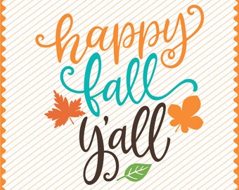 Happy Fall Yall SVG Cricut Fall Clipart Iron on Fall svg Cameo Cutting happy fall y'all png Laser Engraving Happy Fall Laser Cutting file