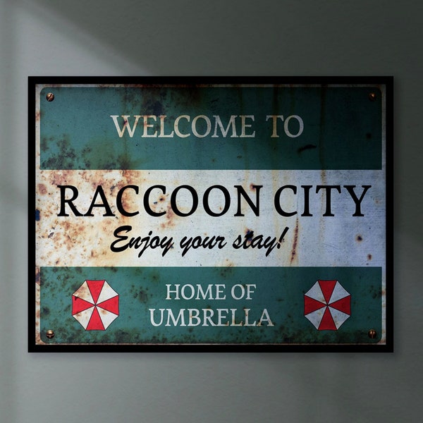 Resident Evil Inspired - Welcome to Raccoon City - Enjoy Your Stay! - Home of Umbrella Replica Prop Sign Art Print A4 A3 A2 A1 & Metal Sign