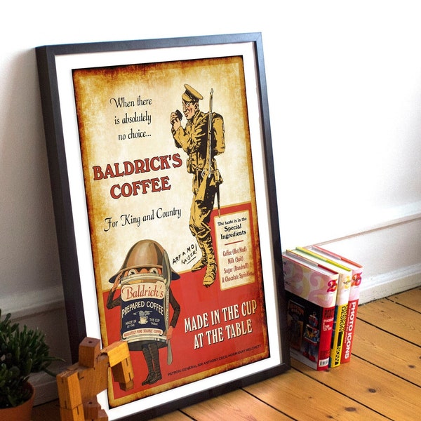 Blackadder gaat vooruit geïnspireerd - Baldrick's Coffee - A1 A2 A3 A4 Art Print