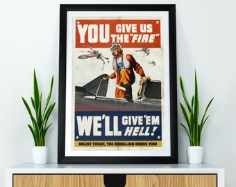 Star Wars Inspired Rebel X-Wings Give 'em Hell WWII Vintage Propaganda A2 A3 A4 + A6 Postcard + USA Sizes Art Print