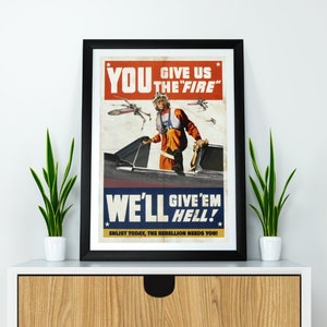Star Wars Inspired Rebel X-Wings Give 'em Hell WWII Vintage Propaganda A2 A3 A4 + A6 Postcard + USA Sizes Art Print