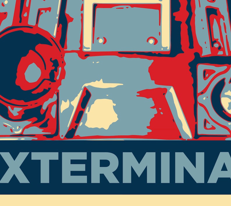 Obama style Doctor Who Dalek Exterminate Political Propaganda A4 A3 A2 A1 Poster Print image 2