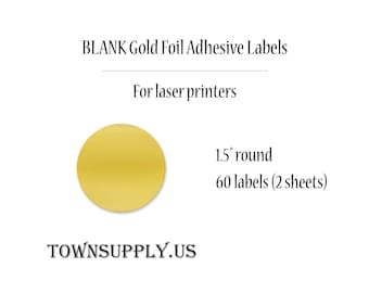May include: Gold foil adhesive labels for laser printers. The labels are 1.5 inches in diameter and come in a pack of 60 (2 sheets).