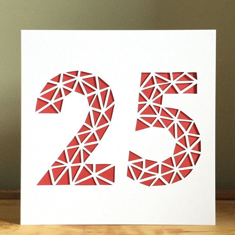 Quarter Of A Century Card 25-25 Card Birthday Card Cut Out Card Geometric Card Card Greeting Card Numbers Card Age Card
