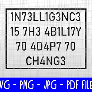 Downloadable SVG - Intelligence is the Ability to Adapt to Change