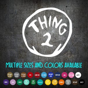 Vinyl Decal - Thing 2