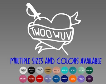Glitter or Fluorescent  Vinyl Decal - Twoo Wuv