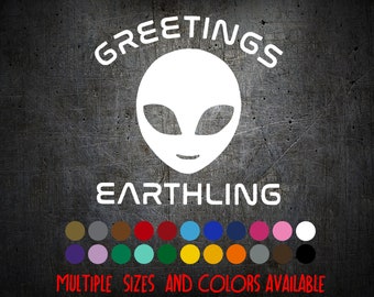 Vinyl Decal - Alien "Greetings Earthling"