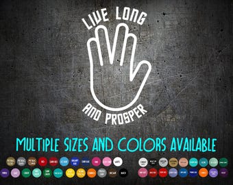 Vinyl Decal - Vulcan Salute  Live Long and Prosper