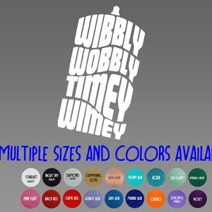 Glitter Vinyl Decal - Dr Who - Wibbly Wobbly Timey Wimey