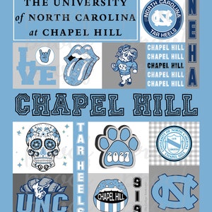 May include: A collage of images celebrating the University of North Carolina at Chapel Hill. The collage features the school's mascot, the Tar Heel, along with the school's colors, blue and white. The text "THE UNIVERSITY of NORTH CAROLINA at CHAPEL HILL" is displayed at the top of the collage. The text "CHAPEL HILL" is displayed in large letters in the center of the collage. The text "TAR HEELS" is displayed in large letters on the right side of the collage.
