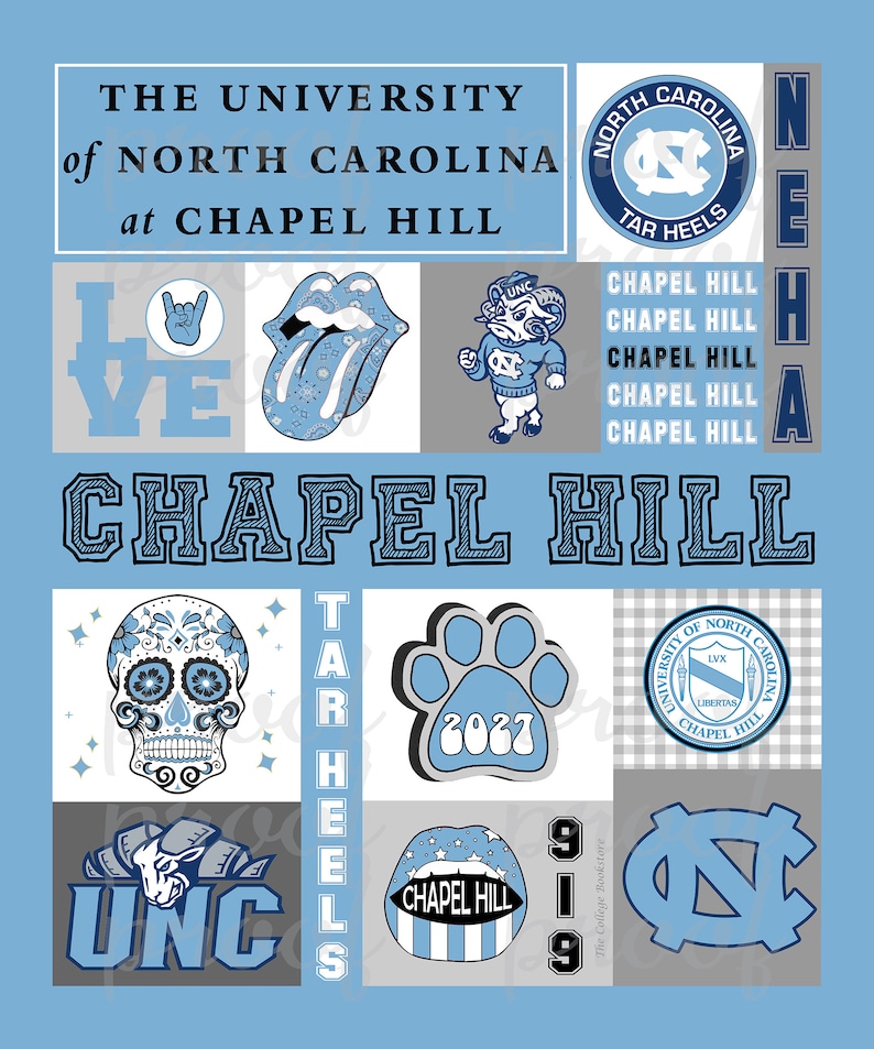 May include: A collage of images celebrating the University of North Carolina at Chapel Hill. The collage features the school's mascot, the Tar Heel, along with the school's colors, blue and white. The text "THE UNIVERSITY of NORTH CAROLINA at CHAPEL HILL" is displayed at the top of the collage. The text "CHAPEL HILL" is displayed in large letters in the center of the collage. The text "TAR HEELS" is displayed in large letters on the right side of the collage.
