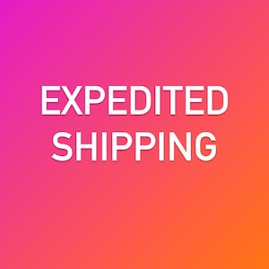 May include: A pink and orange gradient background with the text "EXPEDITED SHIPPING" in white.