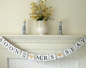 soon to be mrs banner, wedding banner, soon to be mrs, bridal shower banner, bachelorette party, engaged banner, custom banners, bride