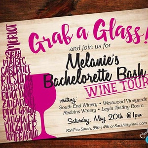 May include: A pink and white invitation for a bachelorette party wine tour. The invitation features a glass of wine with the names of different types of wine written on it. The text reads "Grab a Glass! and join us for Melanie's Bachelorette Bash Wine Tour visiting: South End Winery, Westwood Vineyards, Redvins Winery, Leyla Tasting Room Saturday, May 20th @ 1pm RSVP to Sarah, 556-1456 or Sarah@gmail.com Cloud Nine Design".