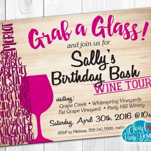 May include: A pink and wood-toned invitation for a wine tour birthday party. The invitation features a pink wine glass silhouette with the text "Grab a Glass!" and "Sally's Birthday Bash Wine Tour". The invitation includes the date and time of the event, the wineries to be visited, and contact information for RSVP.