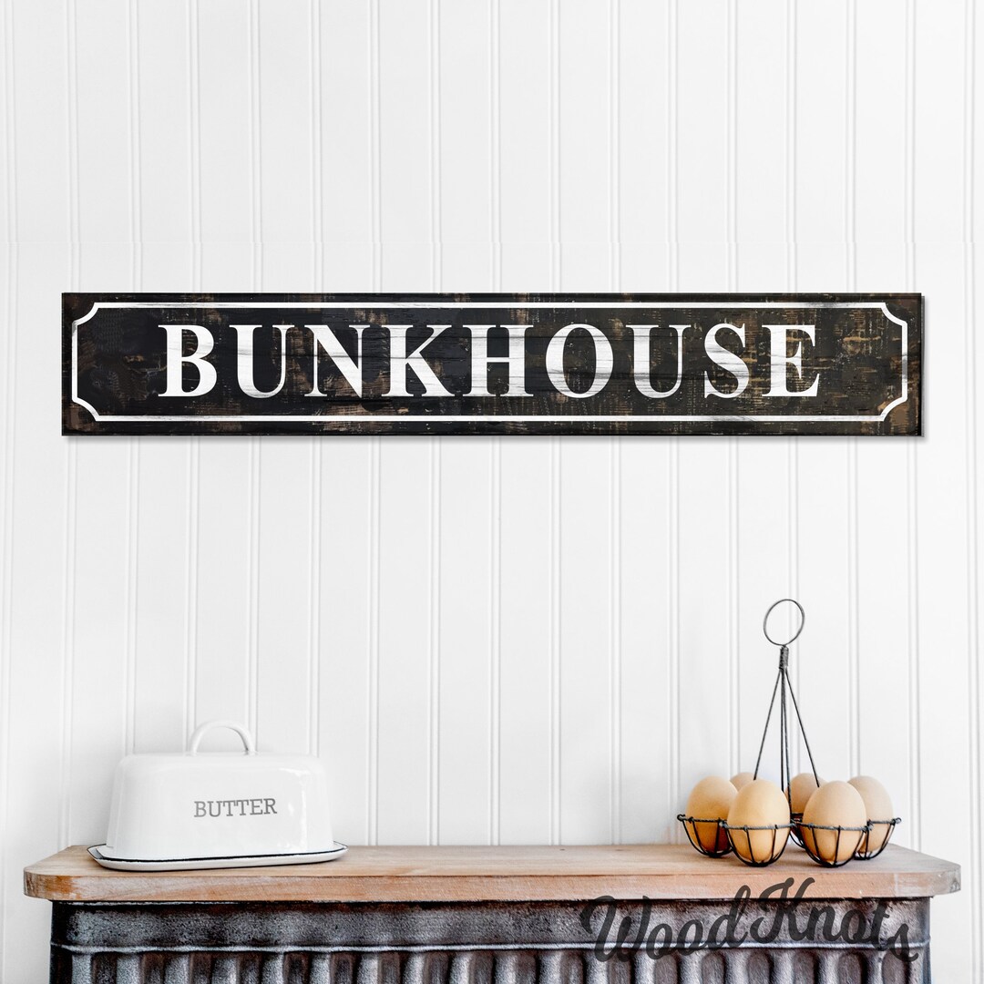 Bunkhouse Sign, Rustic Farmhouse Style Wooden, Old Looking Country